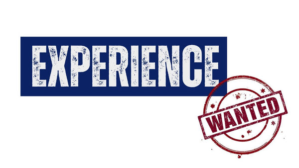 Experience Wanted